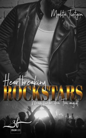 [Heartbreaking Rockstars 03] • Wenn Liebe den Ton angibt